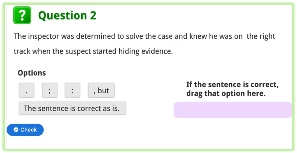Captura de pantalla de una pregunta en la que usted introduce el signo de puntuación seleccionado.
