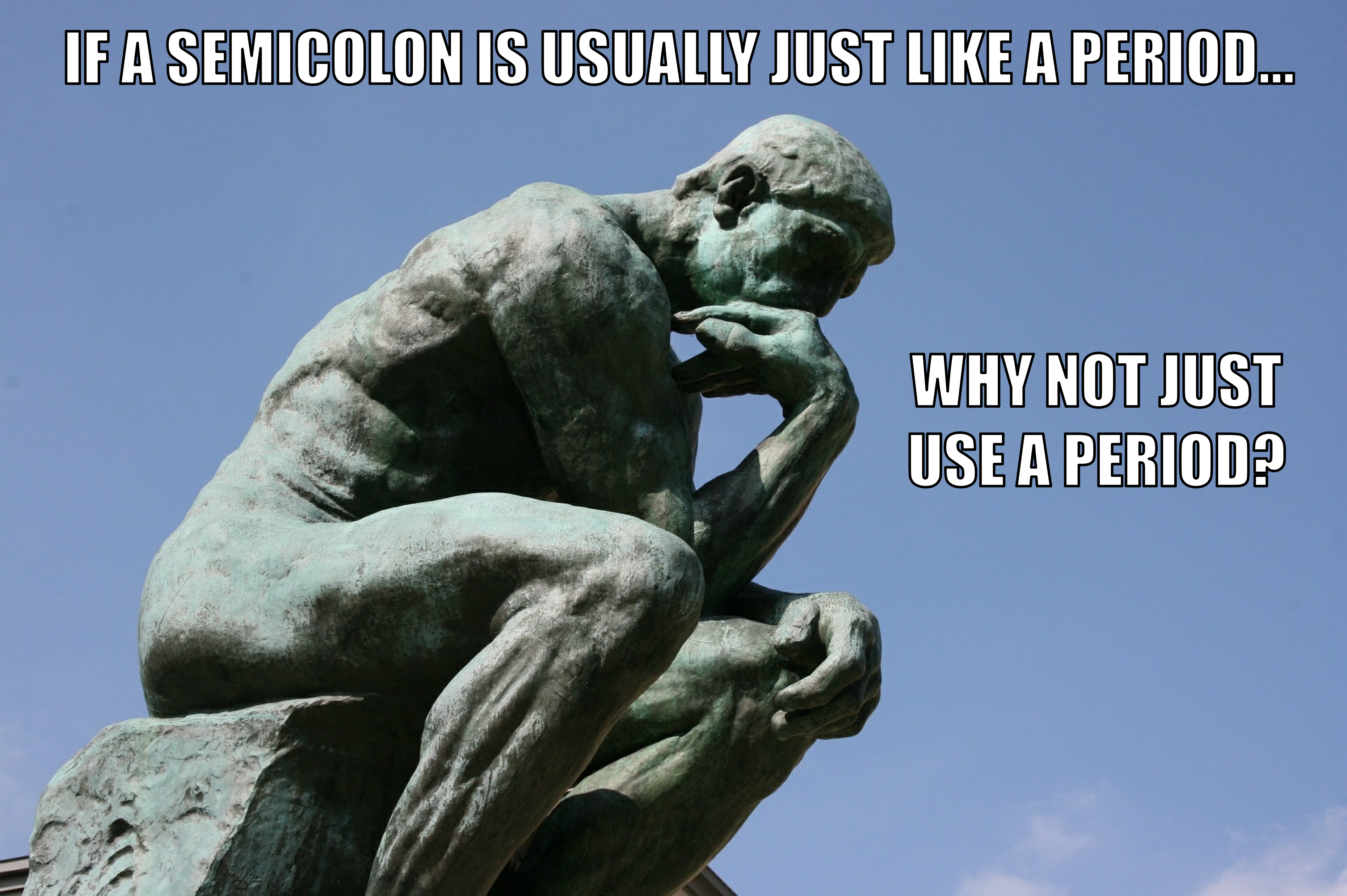 Meme with Rodin's The Thinker that says, 